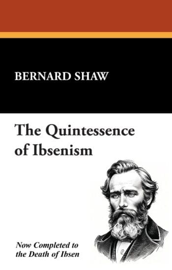 The Quintessence of Ibsenism