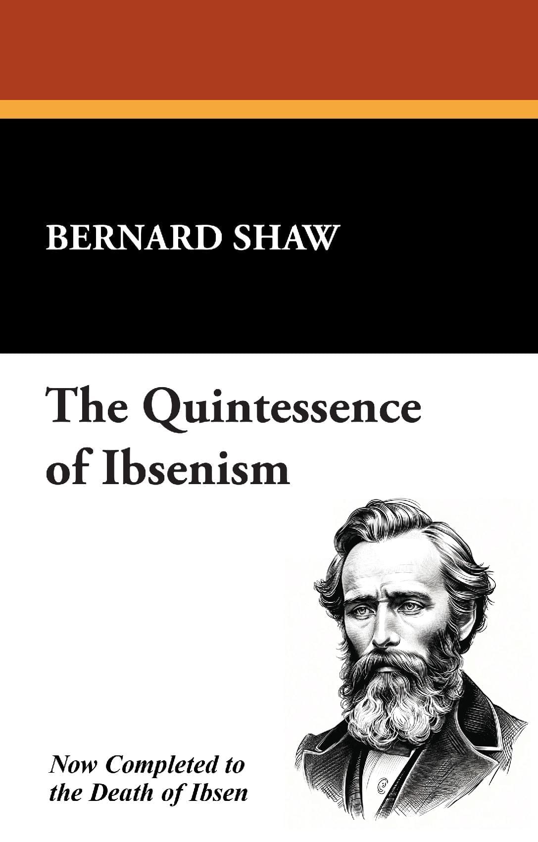 The Quintessence of Ibsenism