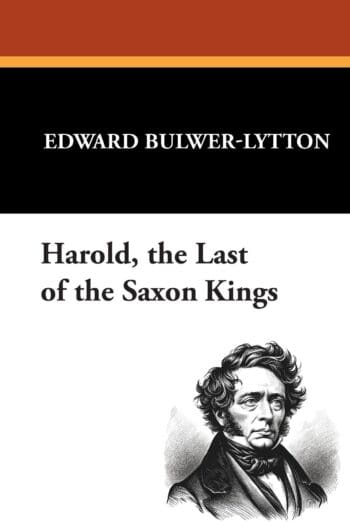 Harold, the Last of the Saxon Kings