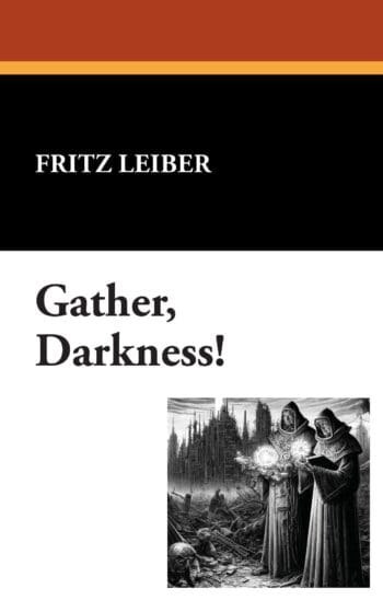 Gather, Darkness!