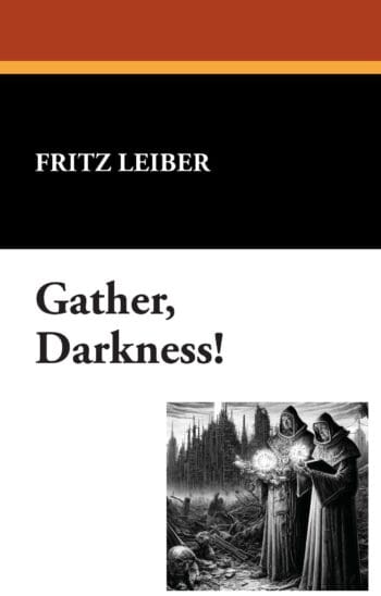 Gather, Darkness!