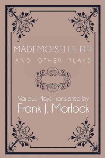 Mademoiselle Fifi and Other Plays