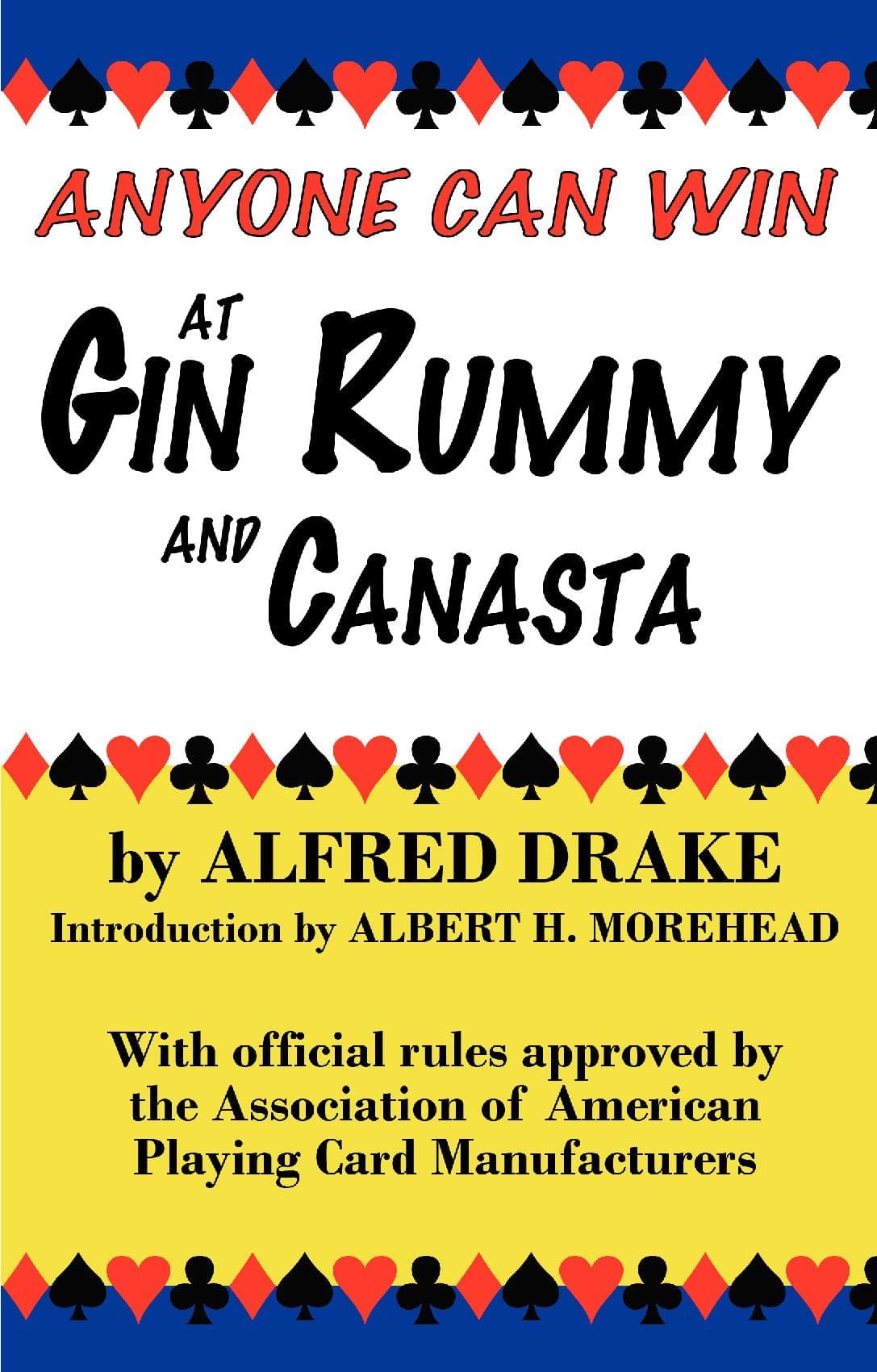 Anyone Can Win at Gin Rummy and Canasta