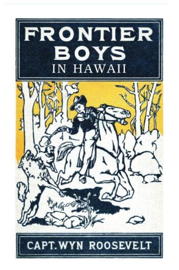 The Frontier Boys in Hawaii, or The Mystery of the Hollow Mountain