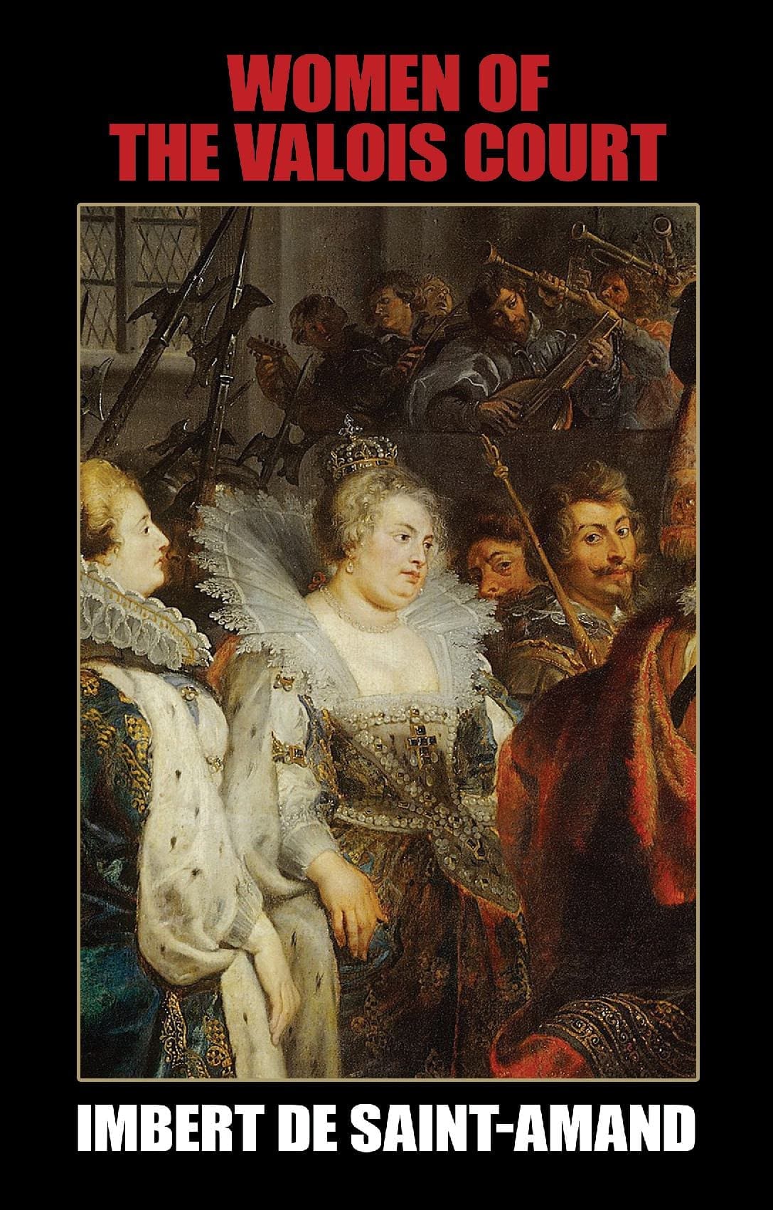 Women of the Valois Court