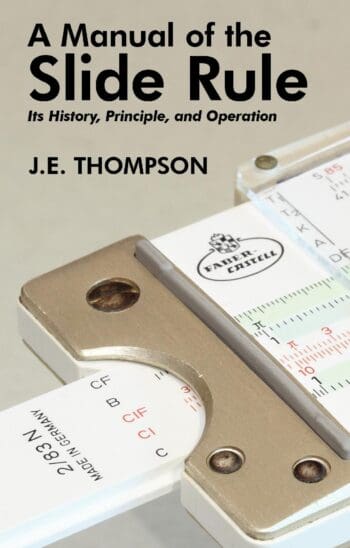 A Manual of the Slide Rule