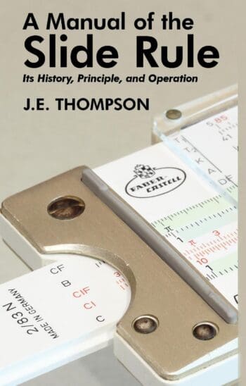 A Manual of the Slide Rule