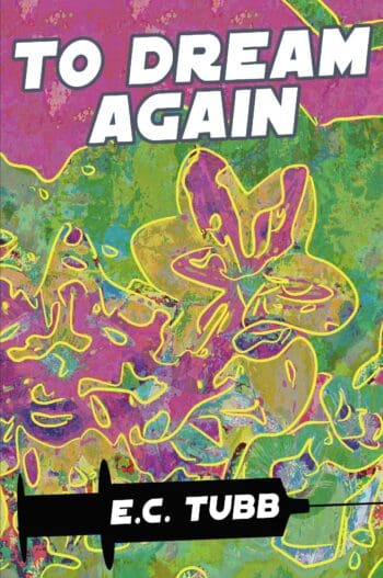 To Dream Again