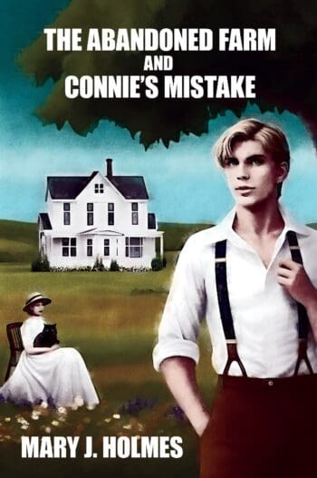 The Abandoned Farm and Connie's Mistake