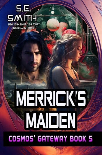 Merrick’s Maiden: Cosmos’ Gateway Book 5
