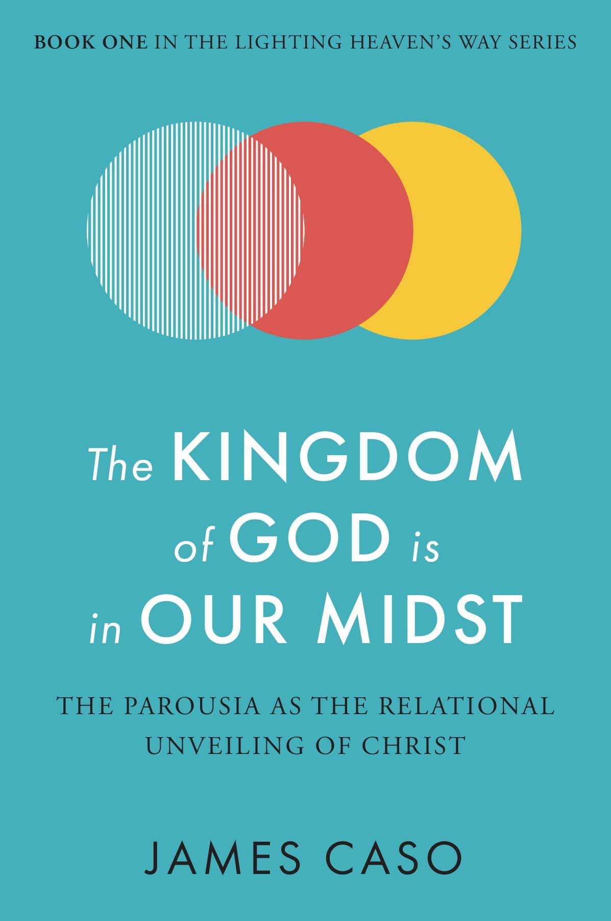 The Kingdom of God is in Our Midst
