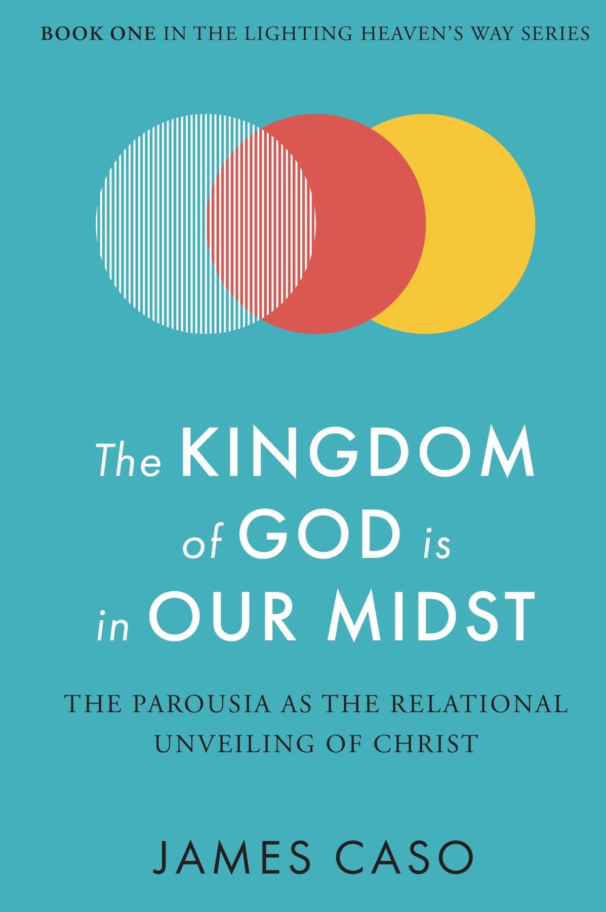 The Kingdom of God is in Our Midst