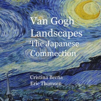 Van Gogh Landscapes The Japanese Connection