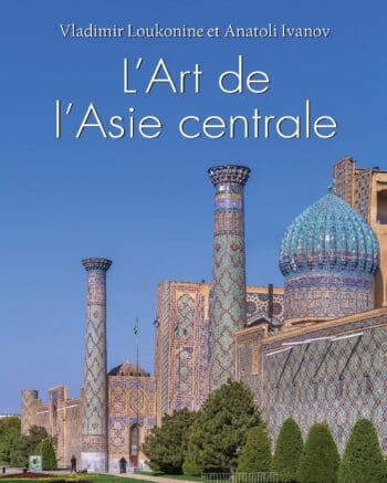 L’Art de l’Asie centrale