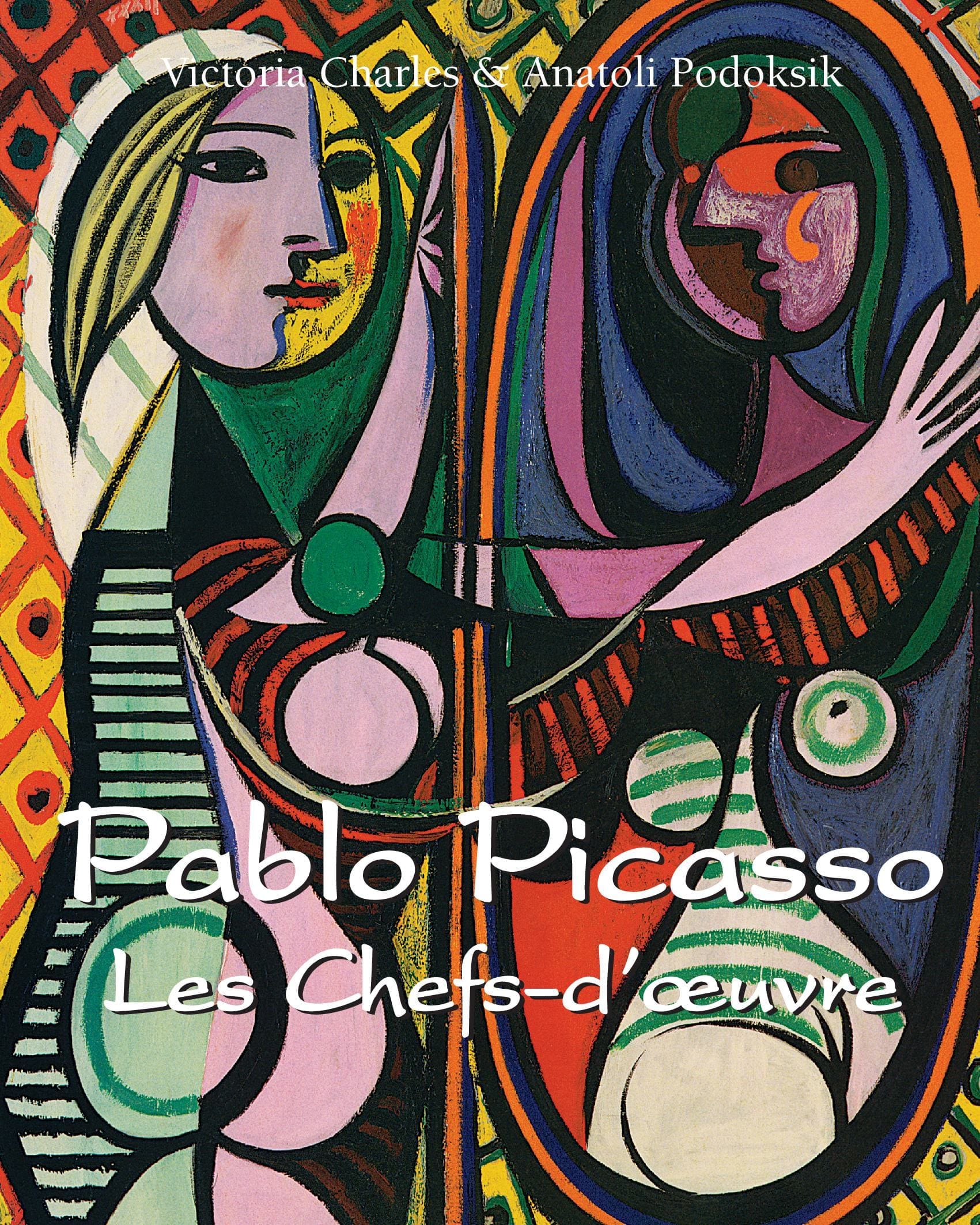 Pablo Picasso Les Chefs-d’œuvre