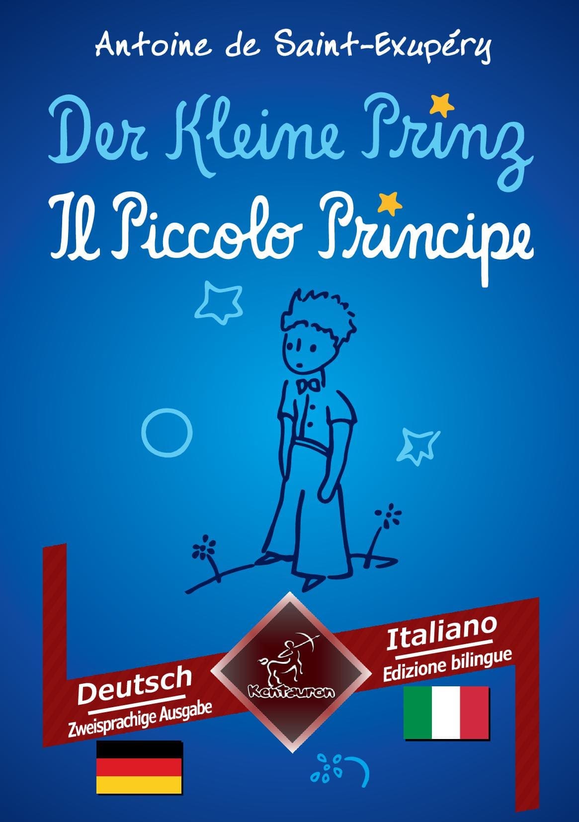 Der Kleine Prinz - Il Piccolo Principe: Deutsch-Italienisch / Tedesco-Italiano | Zweisprachiger paralleler Text - Bilingue con testo a fronte
