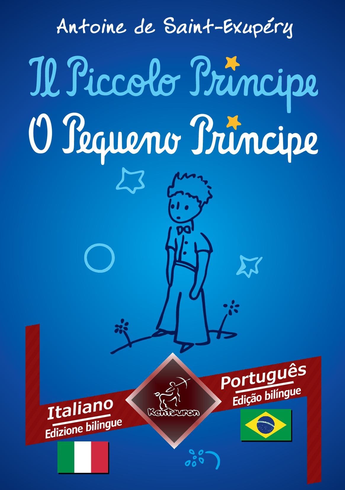 Il Piccolo Principe - O Pequeno Príncipe: Italiano - Portoghese Brasiliano / Italiano - Português Brasileiro | Bilingue con testo a fronte - Textos bilíngues em paralelo