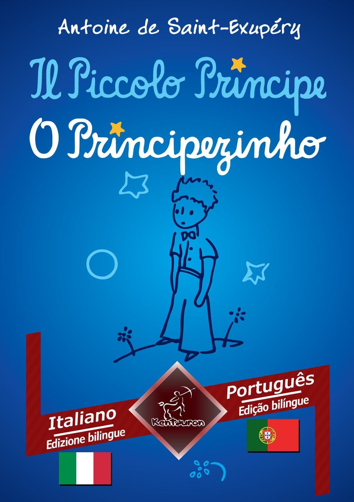 Il Piccolo Principe - O Principezinho: Italiano - Portoghese / Italiano - Português | Bilingue con testo a fronte - Textos bilíngues em paralelo
