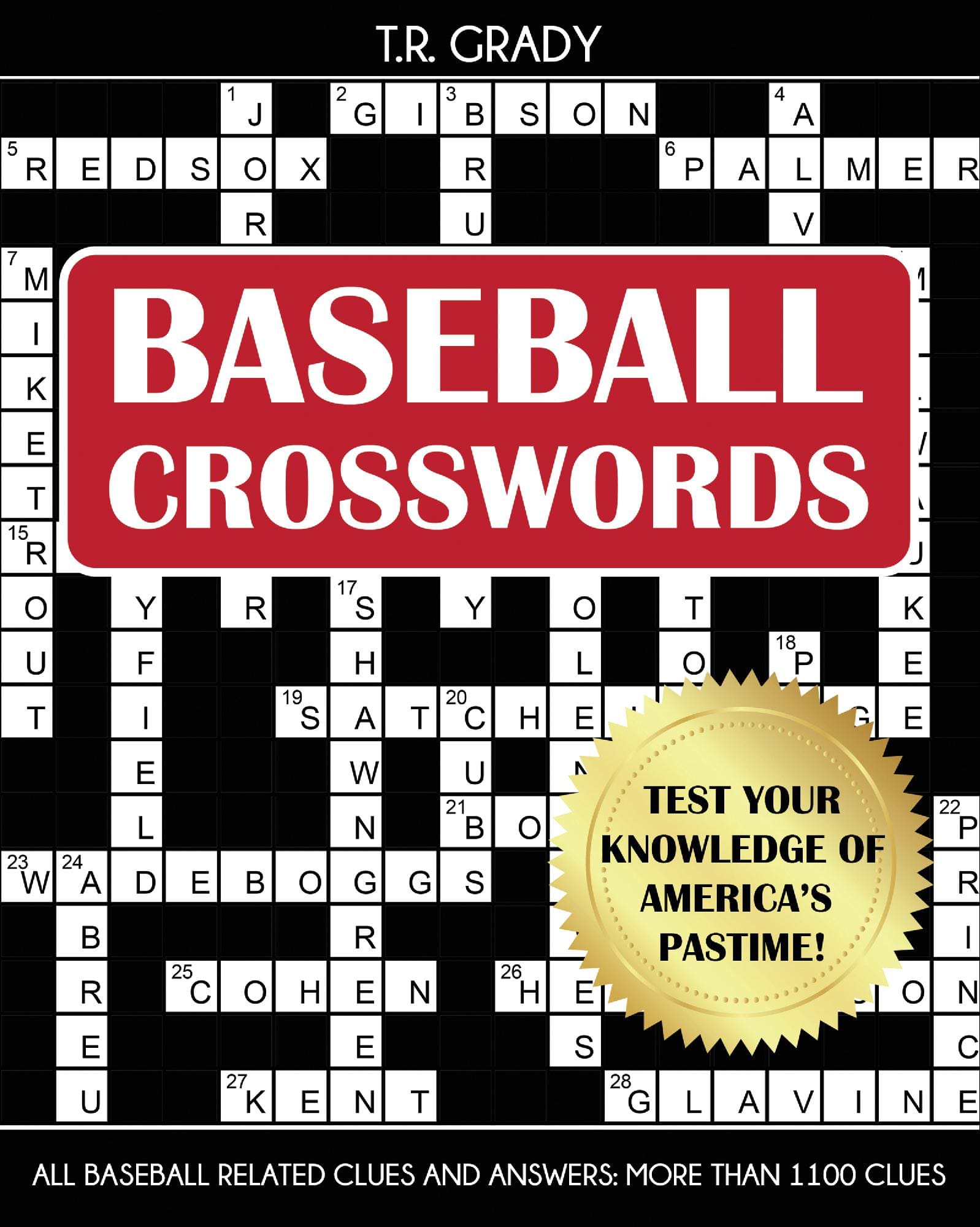 Baseball Crosswords: Test Your Knowledge of America's Pastime, All Baseball-Related Clues and Answers