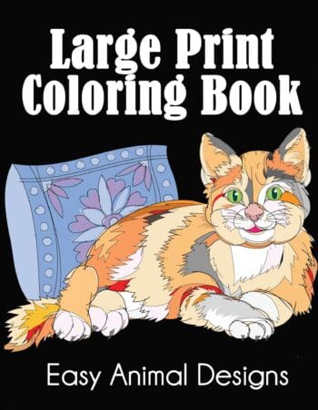 Large Print Coloring Book: Easy Animal Designs