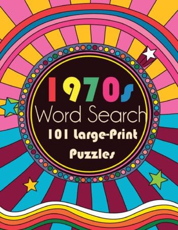 1970s Word Search: Seventies Word Games with 101 Large-Print Puzzles