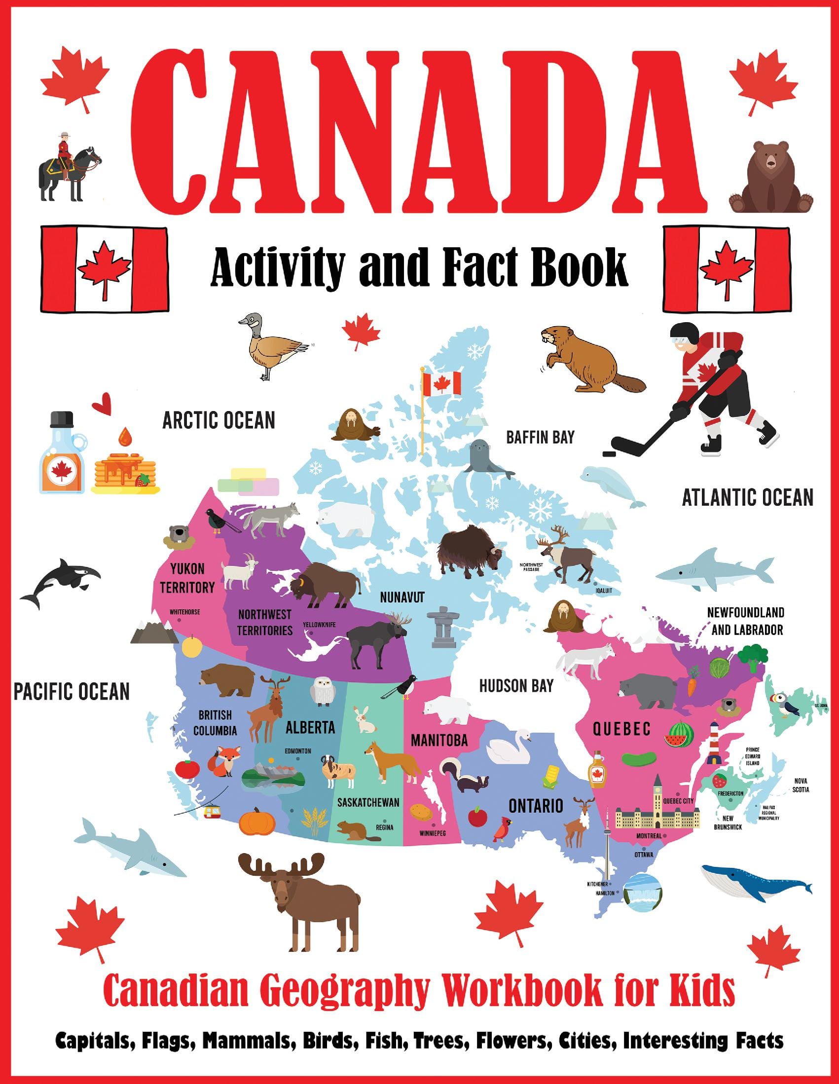 Canada Activity and Fact Book: Canadian Geography Workbook for Kids