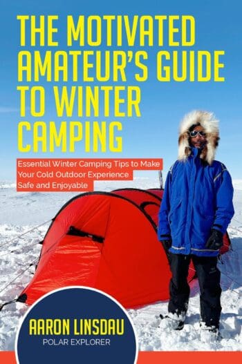 The Motivated Amateur's Guide to Winter Camping