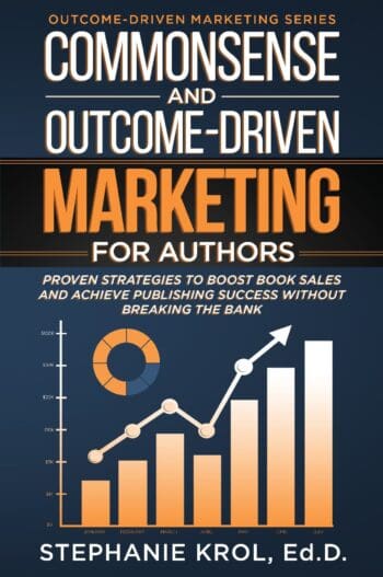 Commonsense and Outcome-Driven Marketing for Authors