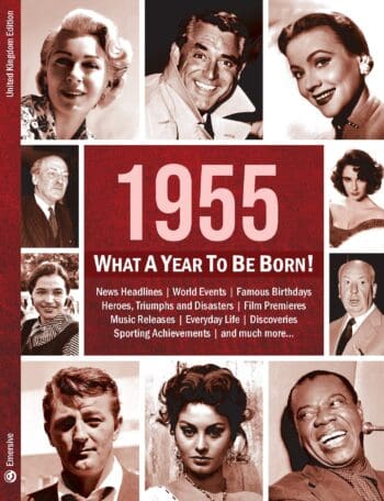 1955: What A Year To Be Born!