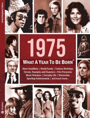 1975: What A Year To Be Born