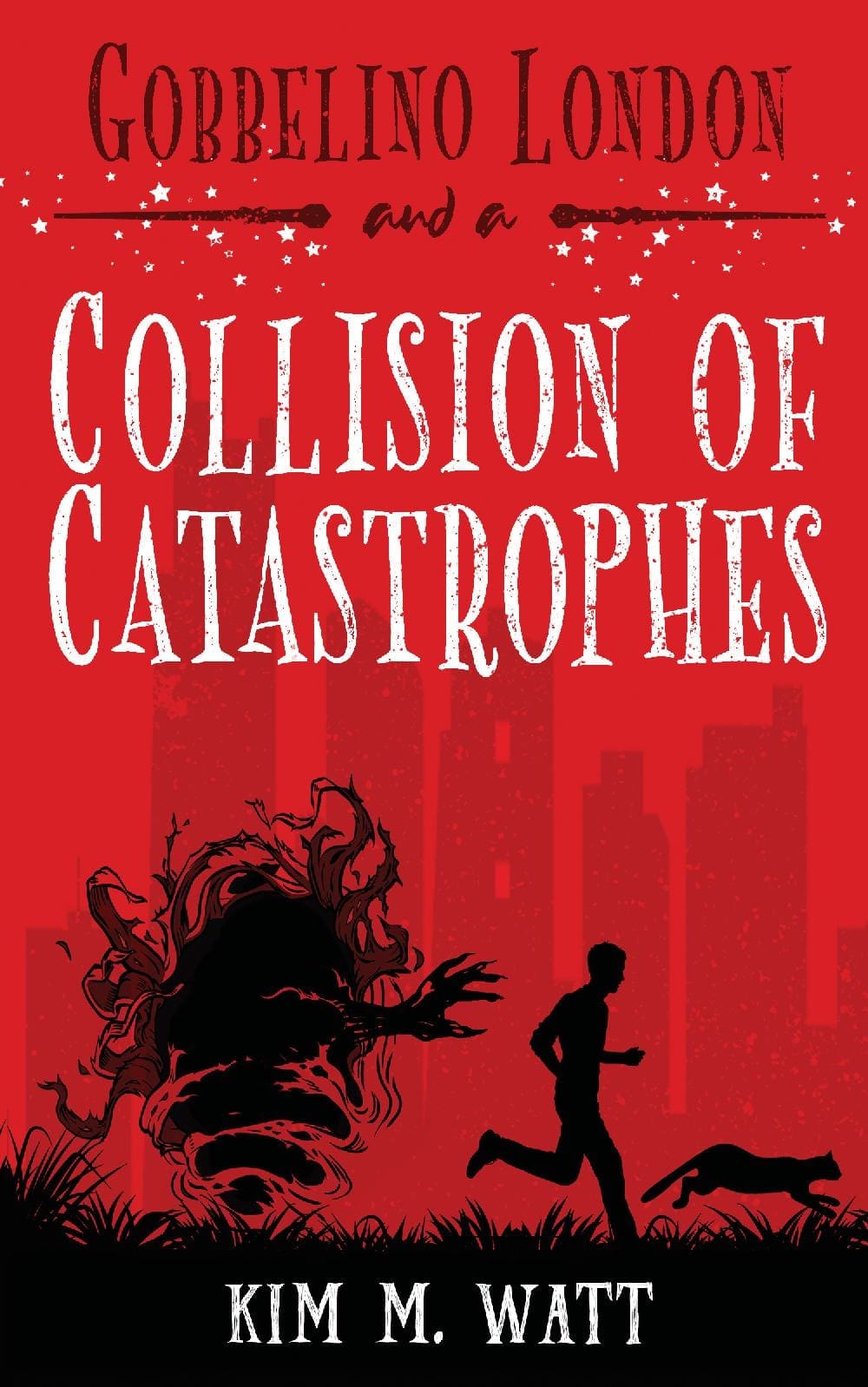 Gobbelino London & a Collision of Catastrophes (Gobbelino London, PI Book 7): Cats, snark, and the end of the world - a complete funny, cozy urban fantasy series