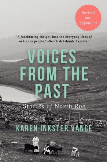Voices from the Past: Stories of North Roe