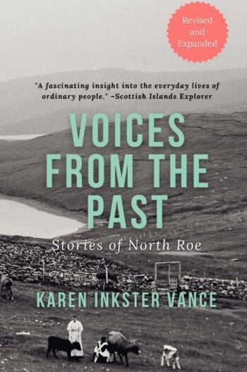 Voices from the Past: Stories of North Roe