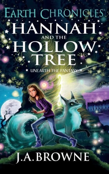Hannah and the Hollow Tree (The Earth Chronicles Book One)