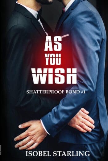 As You Wish (Shatterproof Bond #1)