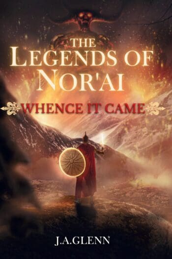 The Legends Of Nor'ai: Whence It Came