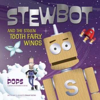 Stewbot and the Stolen Tooth Fairy Wings