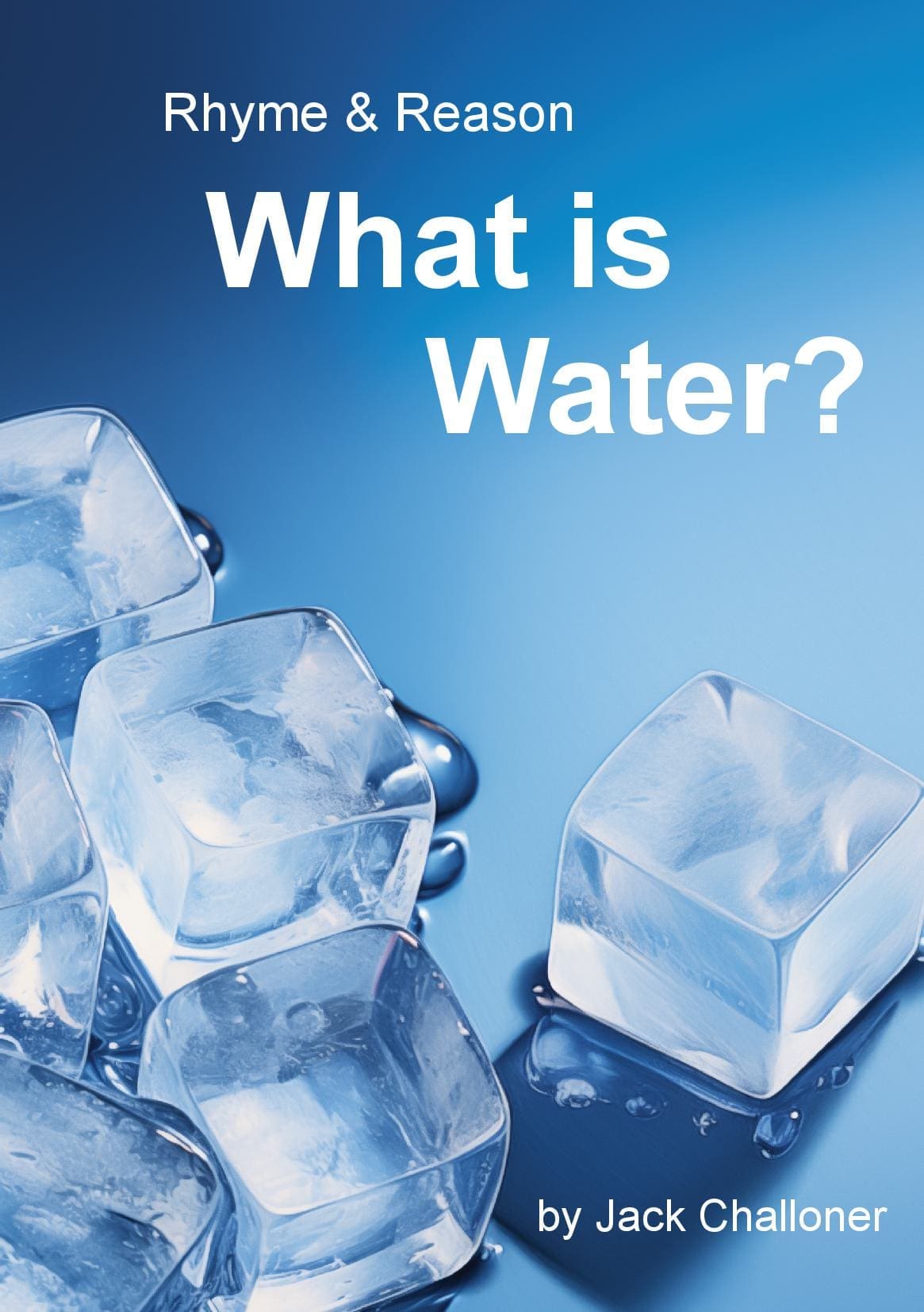 Rhyme & Reason: What is Water?