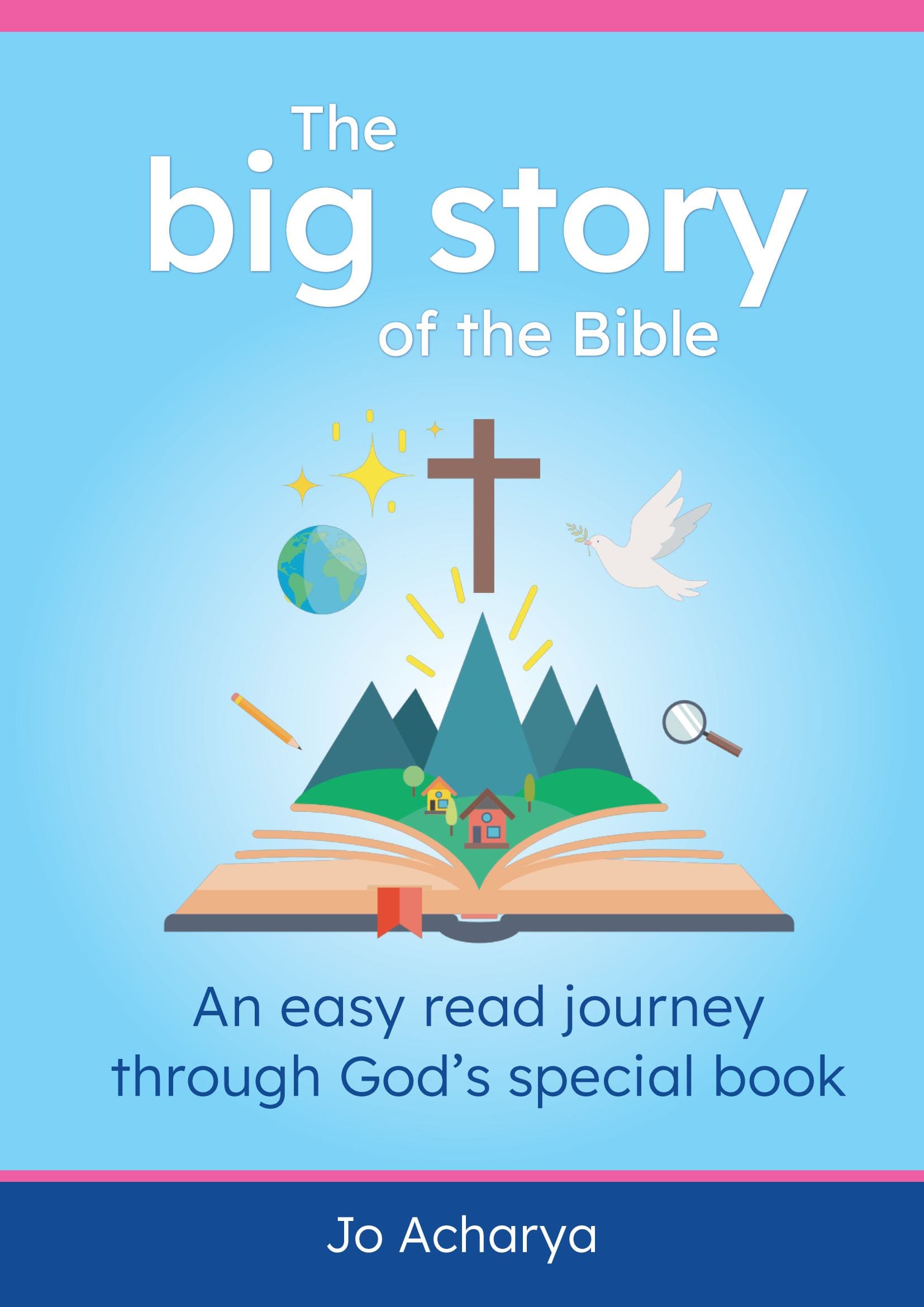 The Big Story of the Bible: An Easy Read Journey Through God's Special Book