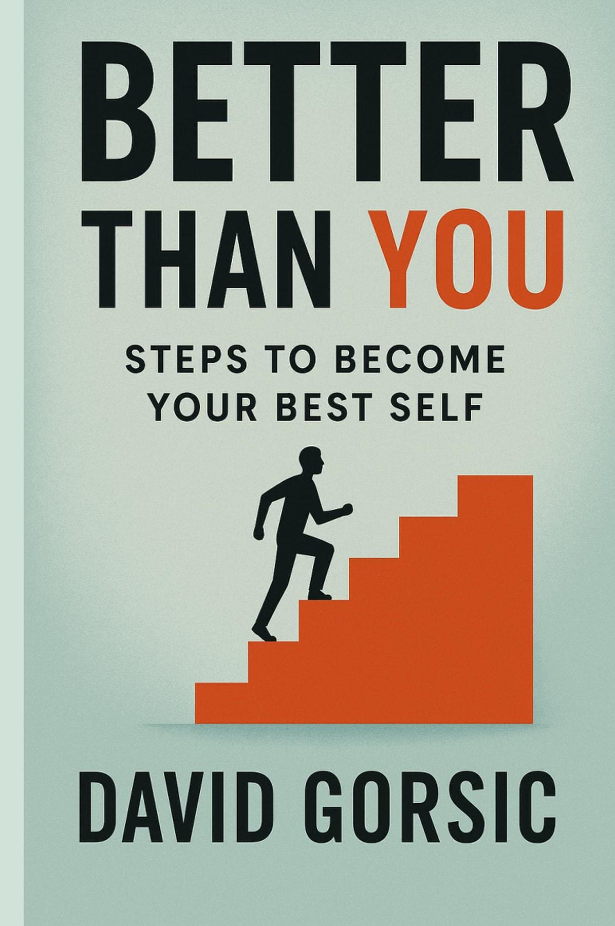 Better Than You Subtitle: Steps to Become Your Best Self