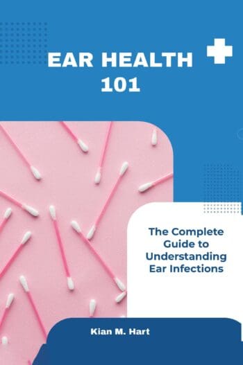 Ear Health 101