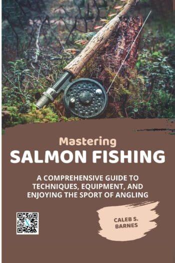 Mastering Salmon Fishing