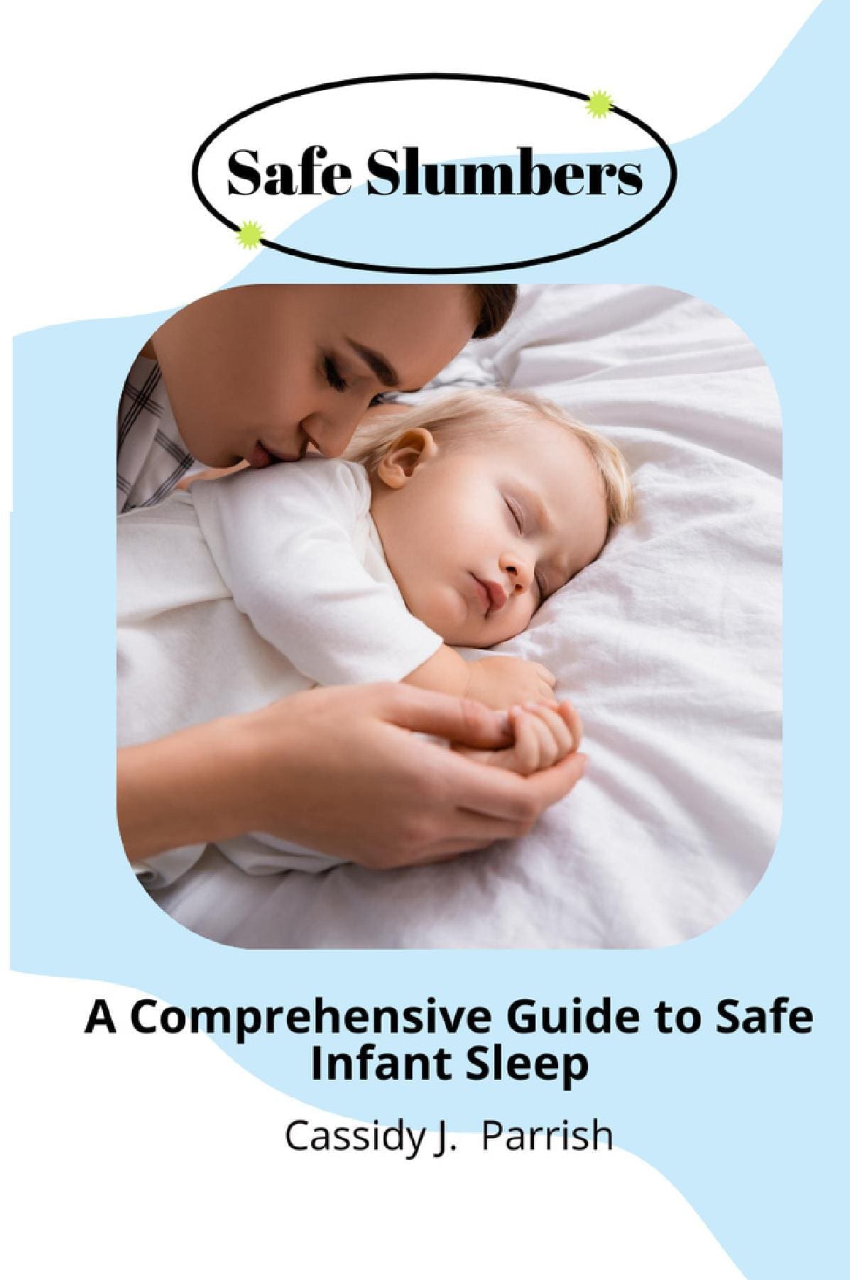 Safe Slumbers
