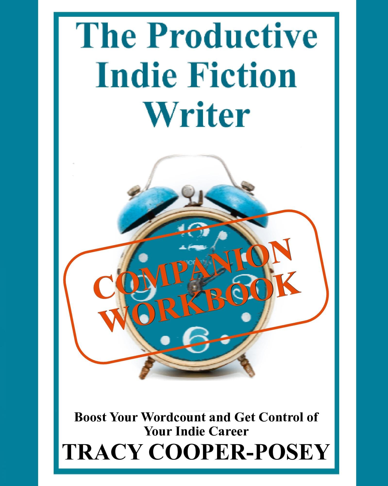 The Productive Indie Fiction Writer Companion Workbook
