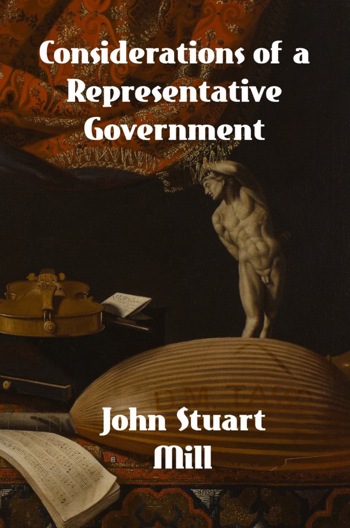 Considerations of a Representative Government