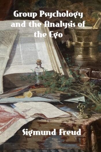 Group Psychology and The Analysis of The Ego