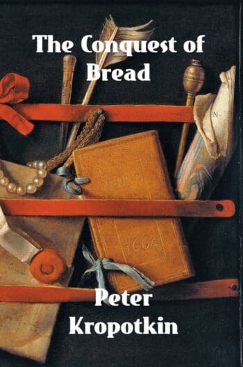 The Conquest of Bread