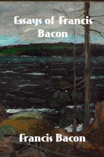 Essays of Francis Bacon