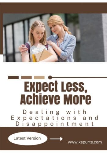 Expect Less, Achieve More
