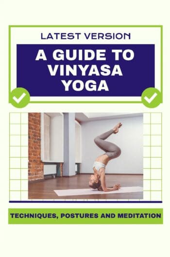 A Guide to Vinyasa Yoga